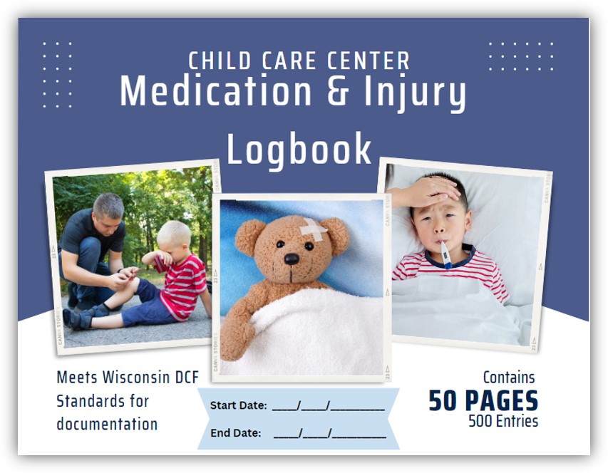 Child Care Center Medication and Injury Logbook